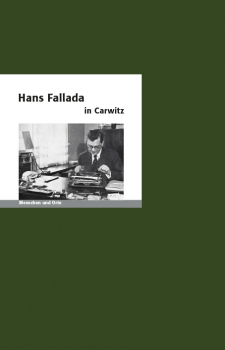 Hans Fallada in Carwitz