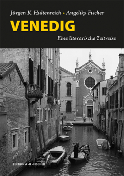 Venedig – Eine literarische Zeitreise