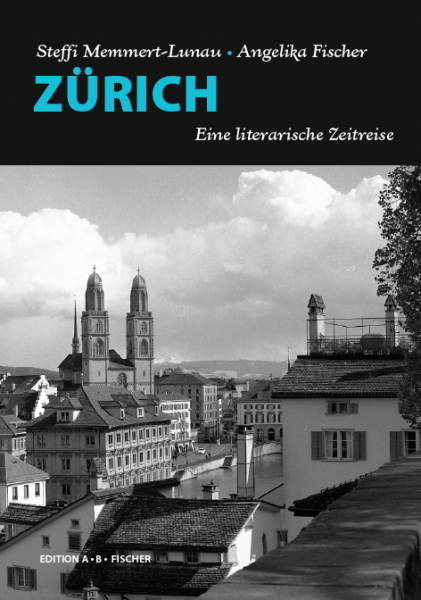 Zürich – Eine literarische Zeitreise